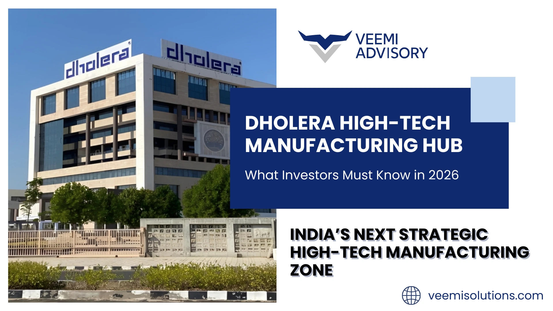Dholera High-Tech Manufacturing Hub