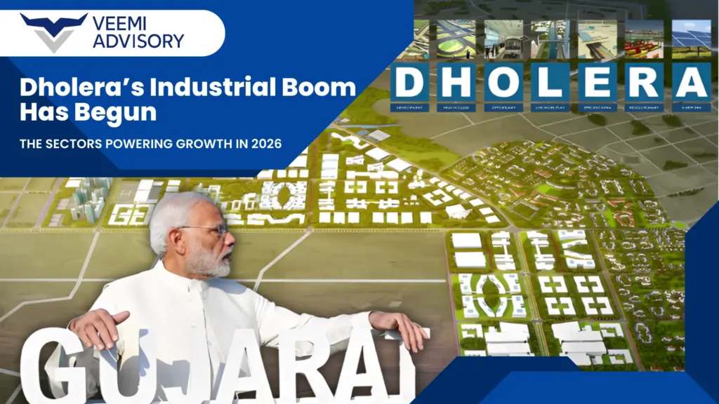 Dholera’s Industrial Boom Has Begun