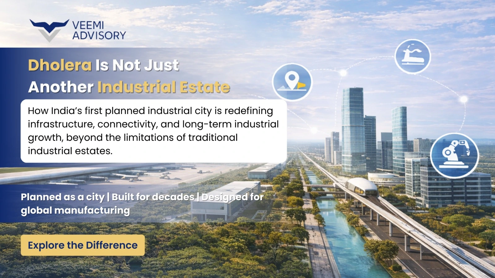 How Dholera is Different from Traditional Industrial Estates in India