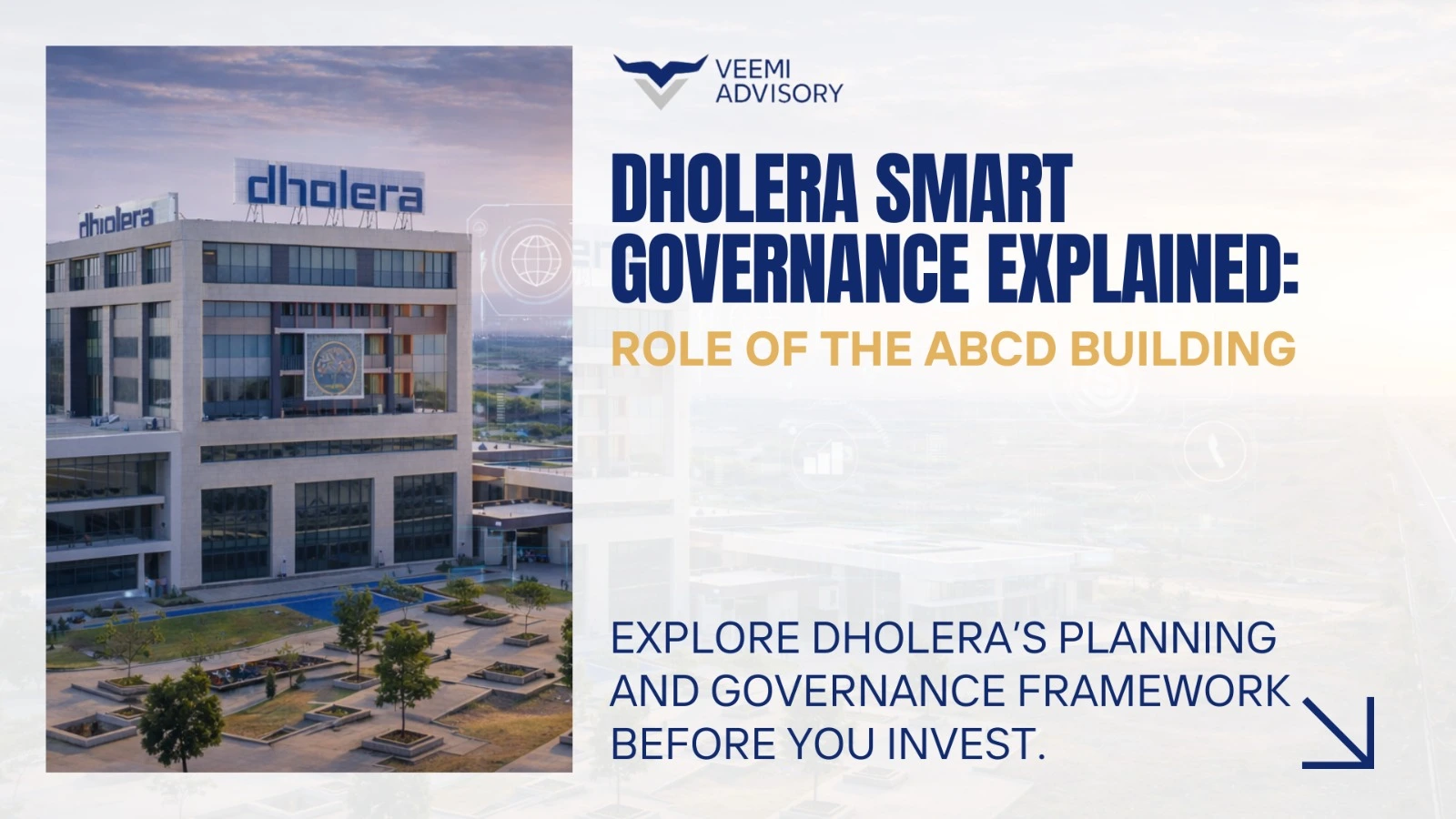 ABCD Building in Dholera: Smart Governance Explained