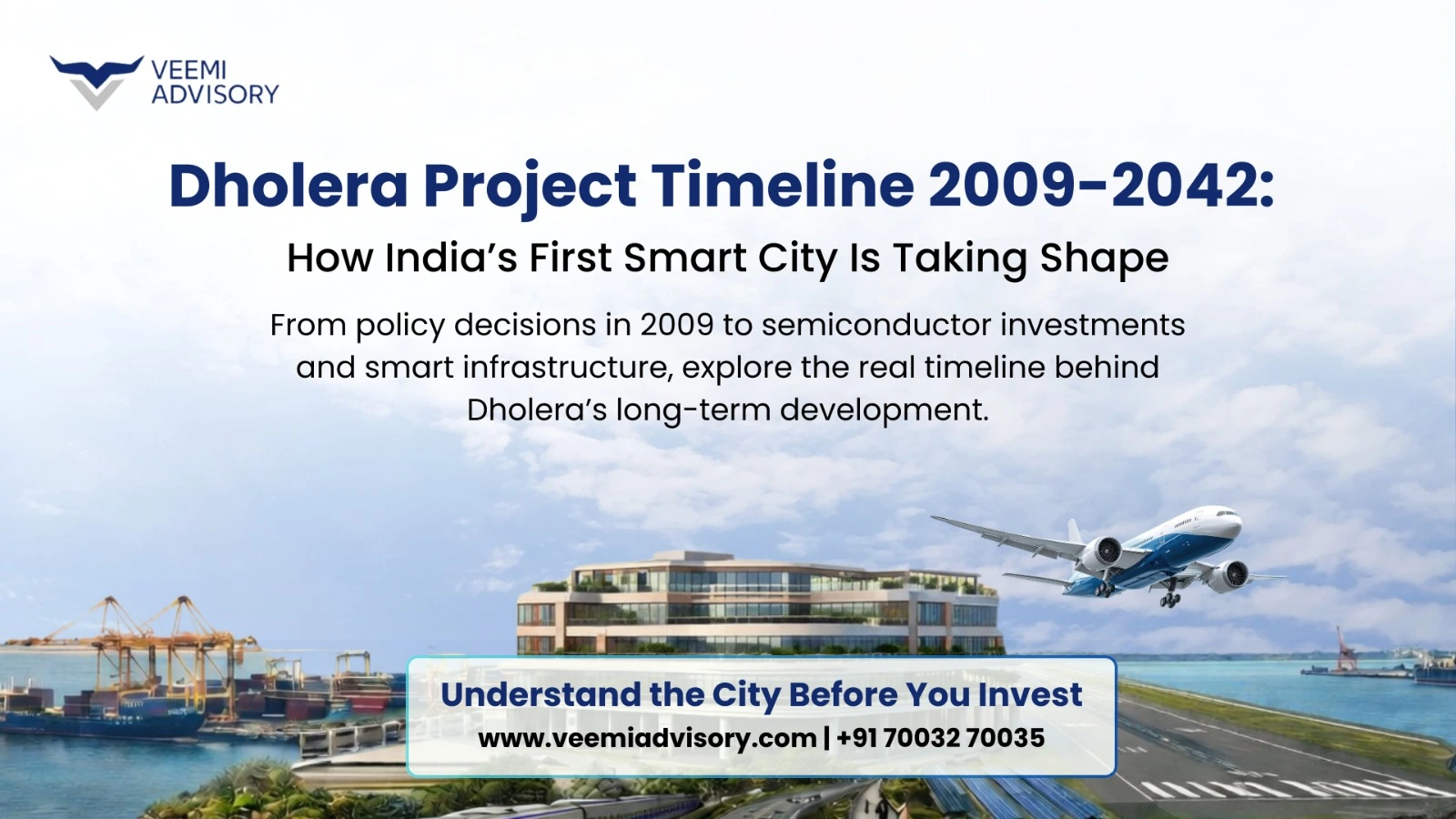 Dholera Project Timeline 2009 - 2042