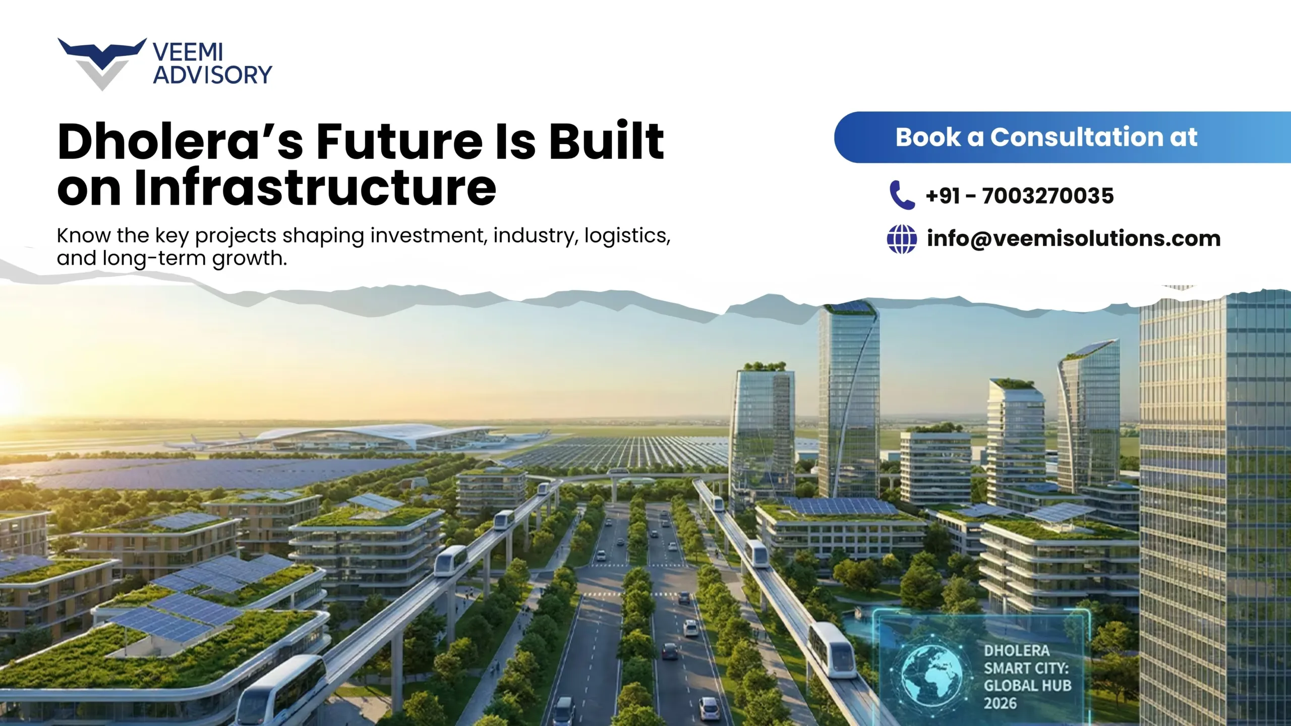 Dholera’s Future Is Built on Infrastructure